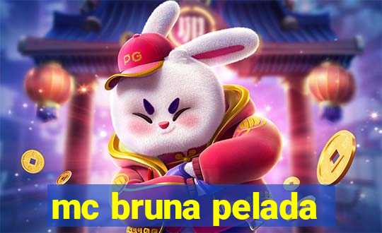 mc bruna pelada